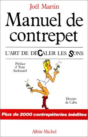 Manuel de contrepet : l'art de décaler les sons