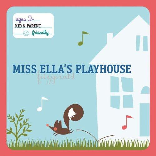 Hits for Kids - Miss Ella's Playhouse