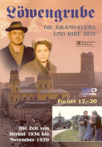 Löwengrube, Die Grandauers und ihre Zeit - Teil 05: Die Zeit von 1936 - 1939 (Folge 17-20)