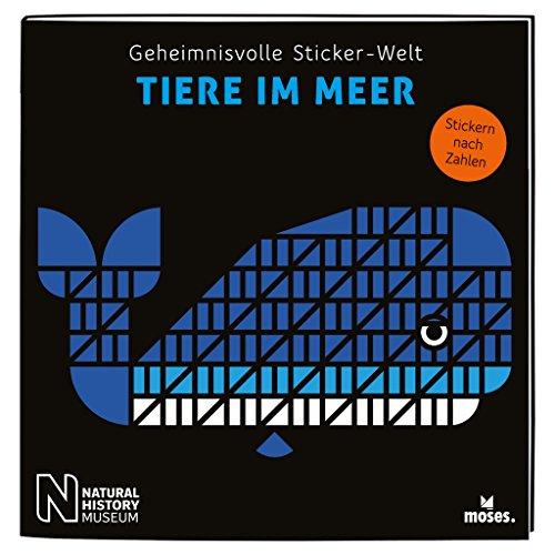 Geheimnisvolle Sticker-Welt: Tiere im Meer | Stickern nach Zahlen | Ab 6 Jahren (Geheimnisvolle Sticker-Welten / Stickern nach Zahlen)