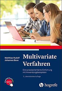 Multivariate Verfahren: Eine praxisorientierte Einführung mit Anwendungsbeispielen