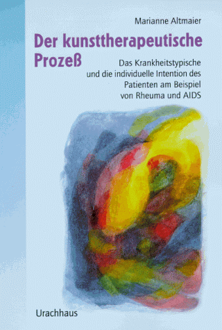 Der kunsttherapeutische Prozeß