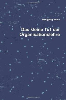 Das Kleine 1X1 Der Organisationslehre