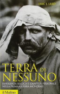 Terra di nessuno. Esperienza bellica e identità personale nella prima guerra mondiale (Storica paperbacks, Band 32)