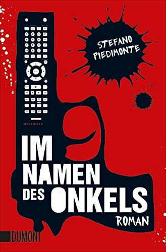 Im Namen des Onkels: Roman