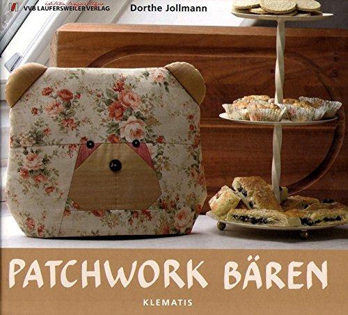 Patchwork Bären /Klematis - Patchwork (PATCHWORK EDITION - Klematis & Co.)