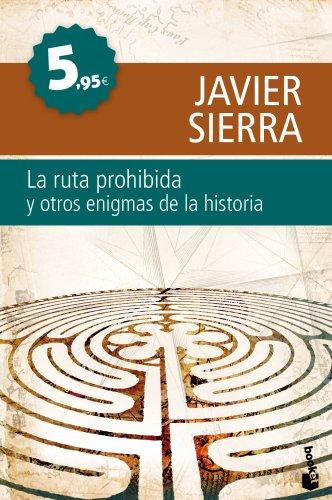 La ruta prohibida y otros enigmas de la Historia (Rebajas Enero 2011)