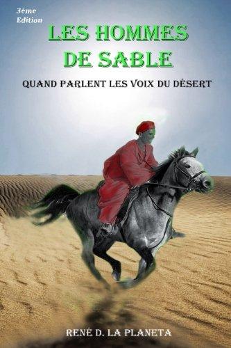 Les Hommes de sable: Quand parlent les voix du désert