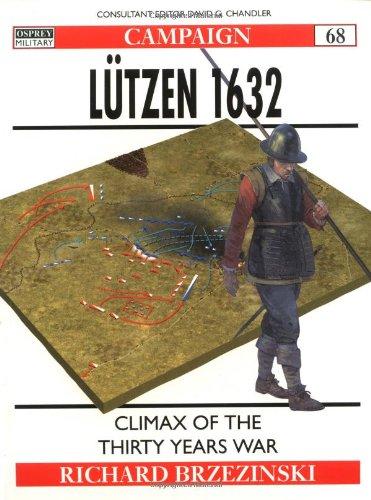 Lützen 1632 - Climax of the Thirty Years War