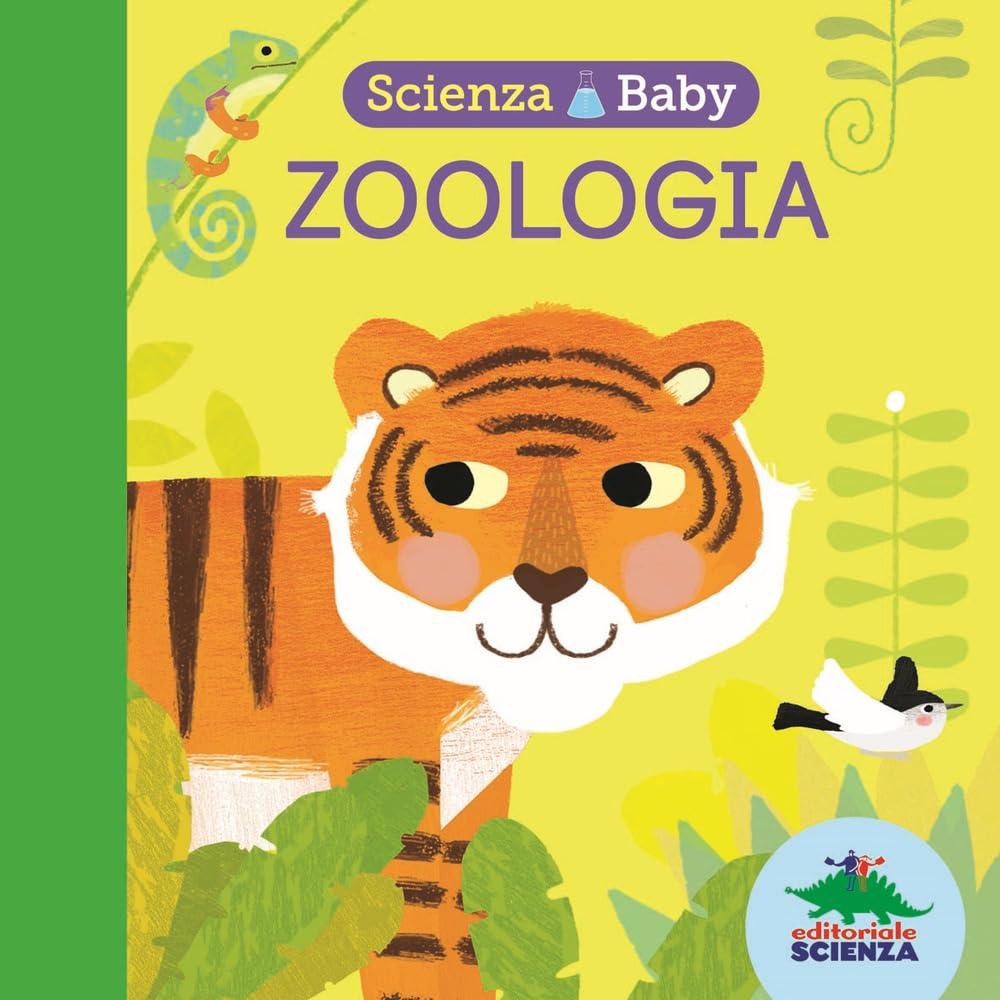 Zoologia. Scienza baby (Bello da sapere)