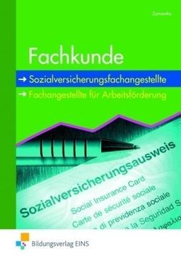 Fachkunde für Sozialversicherungsfachangestellte: Fachangestellte für Arbeitsförderung: Fachangestellte für Arbeitsförderung Lehr-/Fachbuch