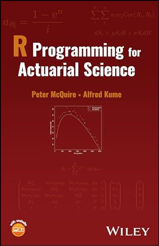 R Programming for Actuarial Science