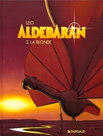 Aldébaran  Tome 2 : La blonde (Aldebaran)