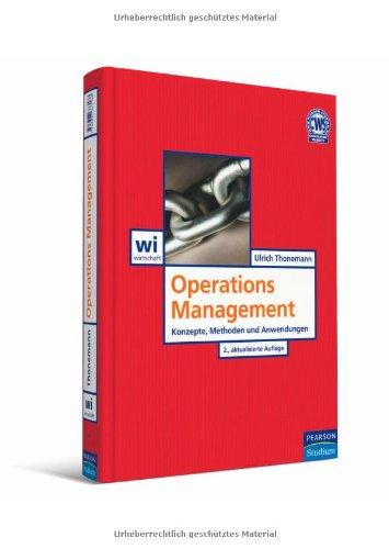 Operations Management: Konzepte, Methoden und Anwendungen (Pearson Studium - Economic BWL)