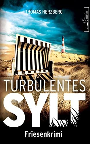 Turbulentes Sylt: Friesenkrimi (Hannah Lambert ermittelt 7)