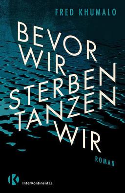 Bevor wir sterben, tanzen wir: Roman