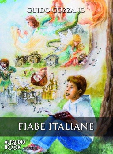 Fiabe italiane. Audiolibro. Con CD Audio