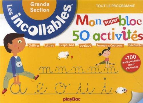 Mon super bloc 50 activités, grande section : tout le programme