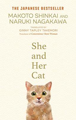 She and her Cat: for fans of Travelling Cat Chronicles and Convenience Store Woman