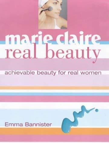 "Marie Claire" Real Beauty: Achievable Beauty for Real Women