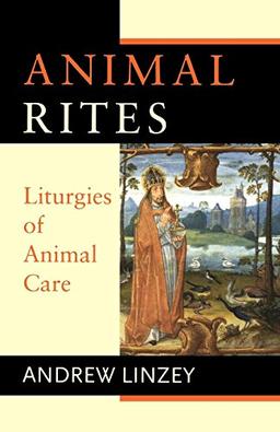 Animal Rites: Liturgies of Animal Care