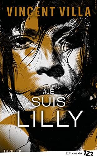 #Je suis Lilly : thriller féministe