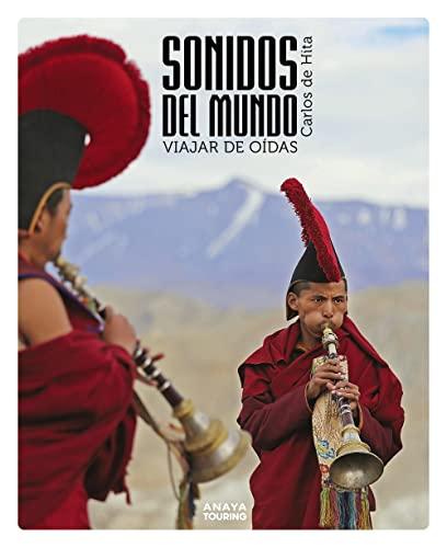 Sonidos del mundo. Viajar de oídas (Guías Singulares)