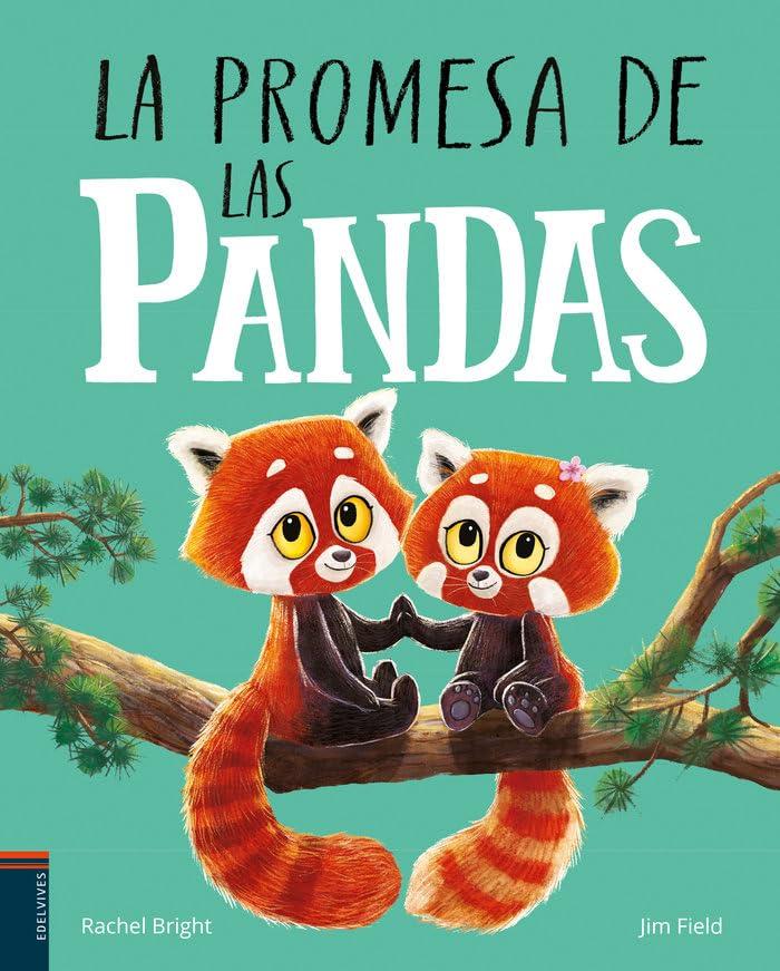 La promesa de las pandas (Álbumes ilustrados)