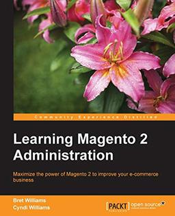 Learning Magento 2 Administration (English Edition)