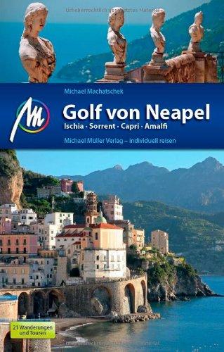 Golf von Neapel: Ischia - Sorrent - Capri - Amalfi