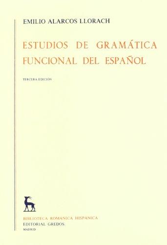 Estudios de gramática funcional del español (VARIOS GREDOS, Band 147)