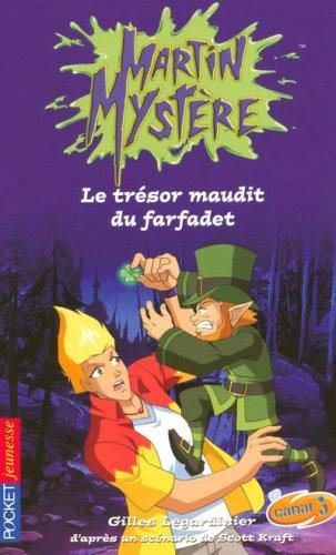 Martin Mystère. Vol. 11. Le trésor maudit du farfadet