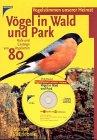 Vögel in Wald und Park, 1 Audio-CD