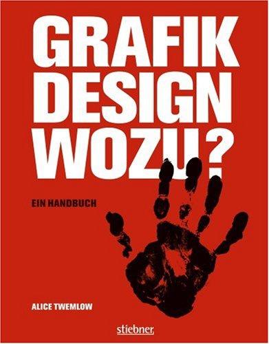 Grafikdesign wozu: Ein Handbuch