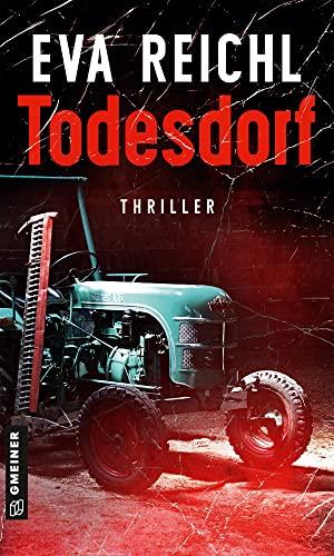 Todesdorf: Thriller (Thriller im GMEINER-Verlag)