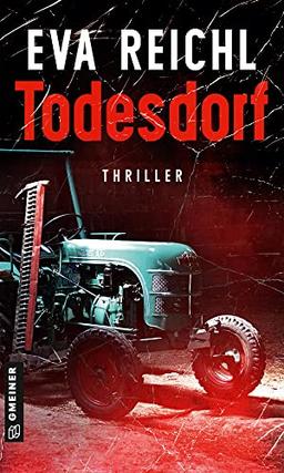 Todesdorf: Thriller (Thriller im GMEINER-Verlag)