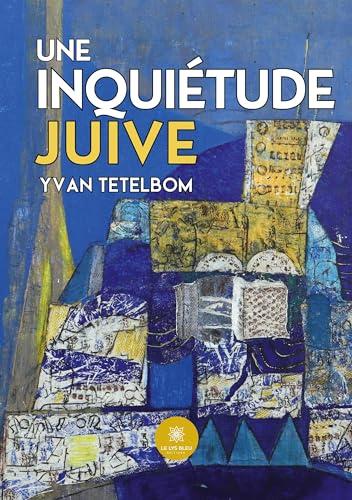 Une inquiétude juive