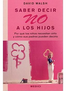 Saber decir no a los hijos (NIÑOS Y ADOLESCENTES)