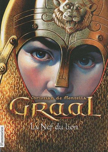 Graal. Vol. 3. La nef du lion