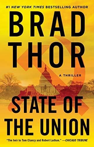 State of the Union: A Thriller (Volume 3) (The Scot Harvath Series, Band 3)