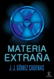 Materia extraña (ESPASA NARRATIVA, Band 1)