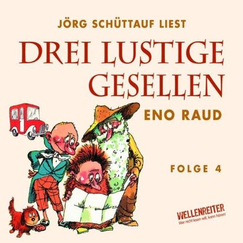 Drei lustige Gesellen: Viertes Hörbuch.