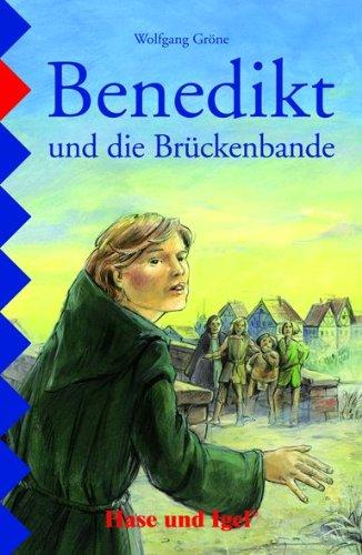 Benedikt und die Brückenbande: Schulausgabe