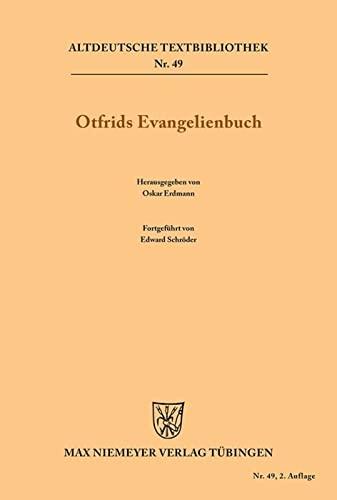 Otfrids Evangelienbuch (Altdeutsche Textbibliothek, 49, Band 49)