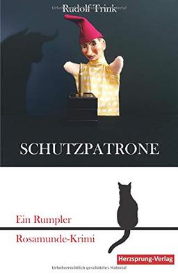 Schutzpatrone: Ein Rumpler Rosamunde-Krimi