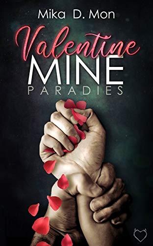 Valentine Mine: Paradies