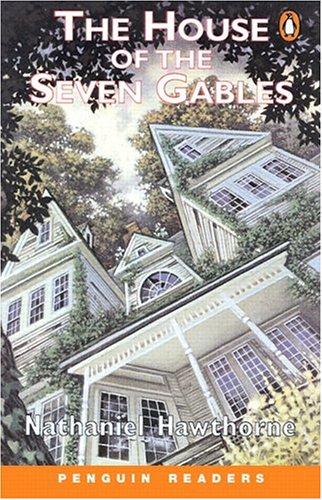 The House of the Seven Gables (Penguin Readers: Level 1)