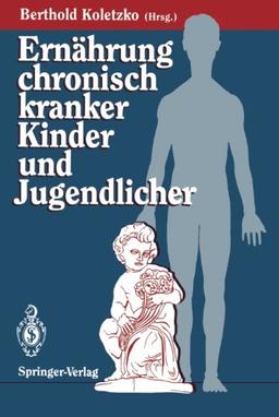 Ernährung chronisch kranker Kinder und Jugendlicher (German Edition)