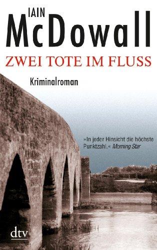 Zwei Tote im Fluss: Kriminalroman