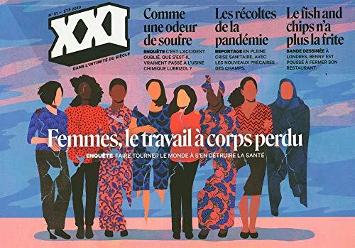 XXI, n° 51. Femmes, le travail à corps perdu : faire tourner le monde à s'en détruire la santé